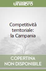 Competitività territoriale: la Campania libro