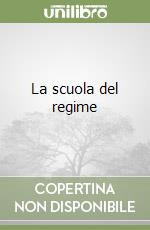 La scuola del regime libro