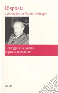 Risposta. A colloquio con Martin Heidegger libro