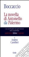 Boccaccio. La novella di Antonello da Palermo. Una novella che non potè entrare nel Decamerone libro