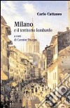 Milano e il territorio lombardo libro