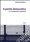 Il Partito Democratico e l'orizzonte della complessità libro di Paolozzi Ernesto