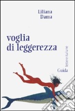 Voglia di leggerezza