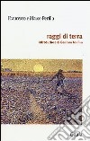 Raggi di terra libro