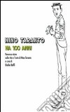 Nino Taranto ha 100 anni. Percorso iconografico sulla vita e l'arte di Nino Taranto libro di Baffi G. (cur.)