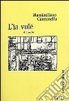 L'ia vulé libro di Canzanella Massimiliano