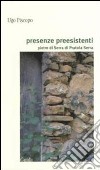 Presenze preesistenti. Pietre di Serra di Pratola Serra libro