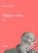 Visti da vicino. Vol. 1 libro