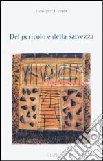 Del pericolo e della salvezza