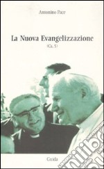 La nuova evangelizzazione. (Ca, 5) libro