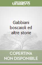 Gabbiani boscaioli ed altre storie