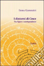 I Dintorni di Croce libro