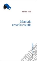 Memoria, cervello, storia libro