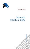 Memoria, cervello, storia libro