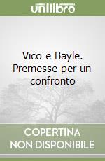 Vico e Bayle. Premesse per un confronto libro