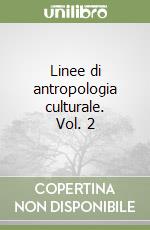 Linee di antropologia culturale. Vol. 2 libro