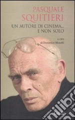 Pasquale Squitieri. Un autore di cinema... e non solo libro