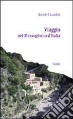 Viaggio nel Mezzogiorno d'Italia