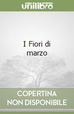 I Fiori di marzo libro