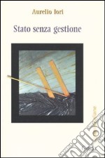 Stato senza gestione libro