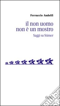 Il Non uomo non è un mostro. Saggio su Stirner
