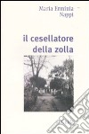 Il Cesellatore della zolla libro