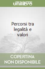 Percorsi tra legalità e valori libro