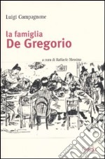 La famiglia De Gregorio libro