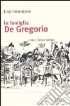 La famiglia De Gregorio libro