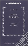 La voce del pensiero libro di Manzoni Enzo