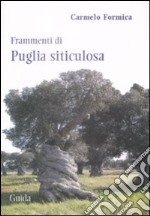 Frammenti di Puglia siticulosa libro