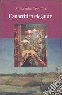 L'anarchico elegante