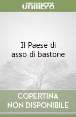 Il Paese di asso di bastone libro