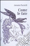 Come le fate libro