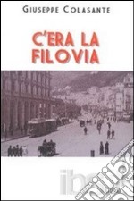 C'era la filovia libro