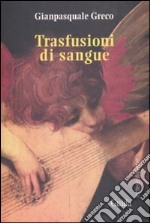 Trasfusioni di sangue libro