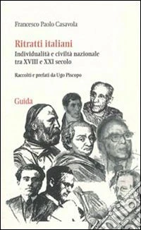 Ritratti italiani. Individualità e civiltà nazionale tra XVIII e XXI secolo libro