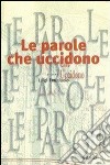 Le parole che uccidono libro