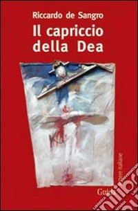 Il capriccio della dea