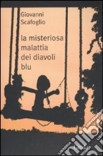 La misteriosa malattia dei diavoli blu