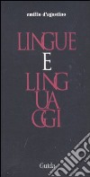 Lingue e linguaggi libro di D'Agostino Emilio