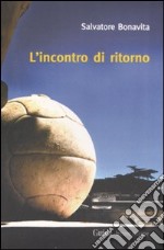 L'incontro di ritorno libro