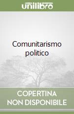 Comunitarismo politico libro