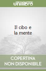 Il cibo e la mente