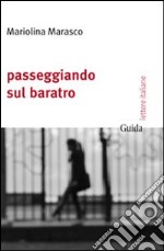 Passeggiando sul baratro libro