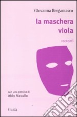 La maschera viola libro