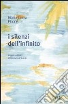 I silenzi dell'infinito libro