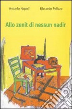 Allo Zenit di nessun Nadir