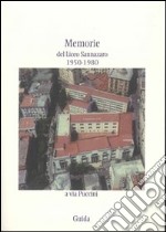 Memorie del liceo Sannazaro. 1950-1980 libro