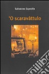 Scaravattuolo ('O) libro